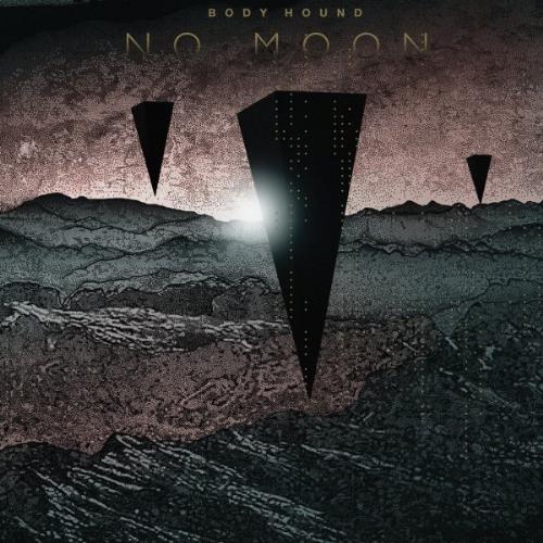 Body Hound - No Moon CD (album) cover
