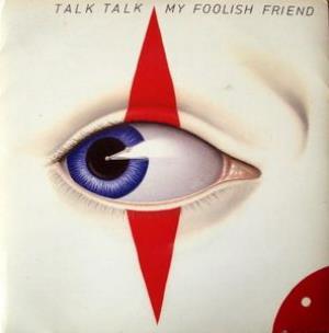 Talk Talk - My Foolish Friend CD (album) cover