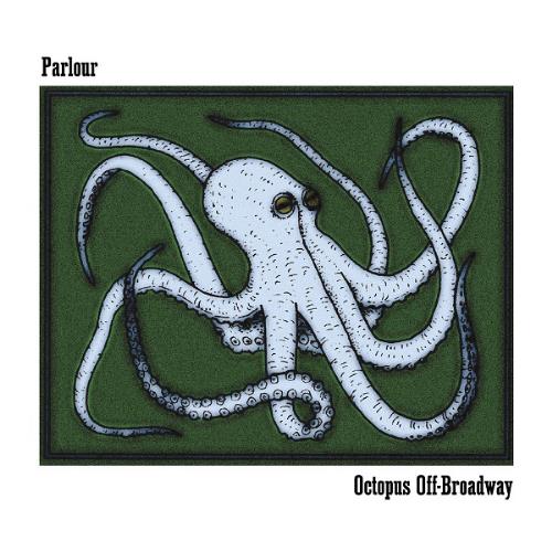 Parlour - Octopus Off Broadway CD (album) cover