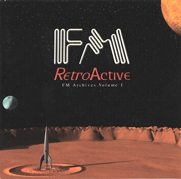 FM - Retroactive: FM Archives Volume 1 CD (album) cover