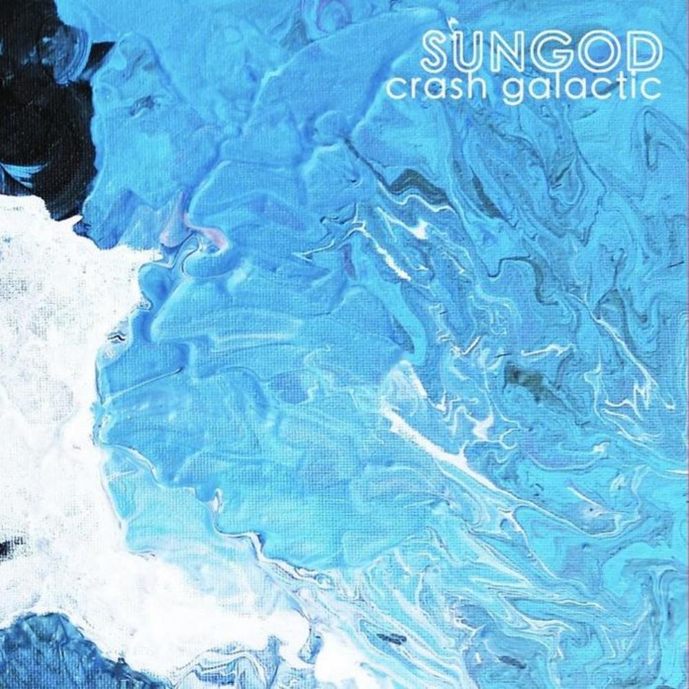 Sungod Crash Galactic album cover