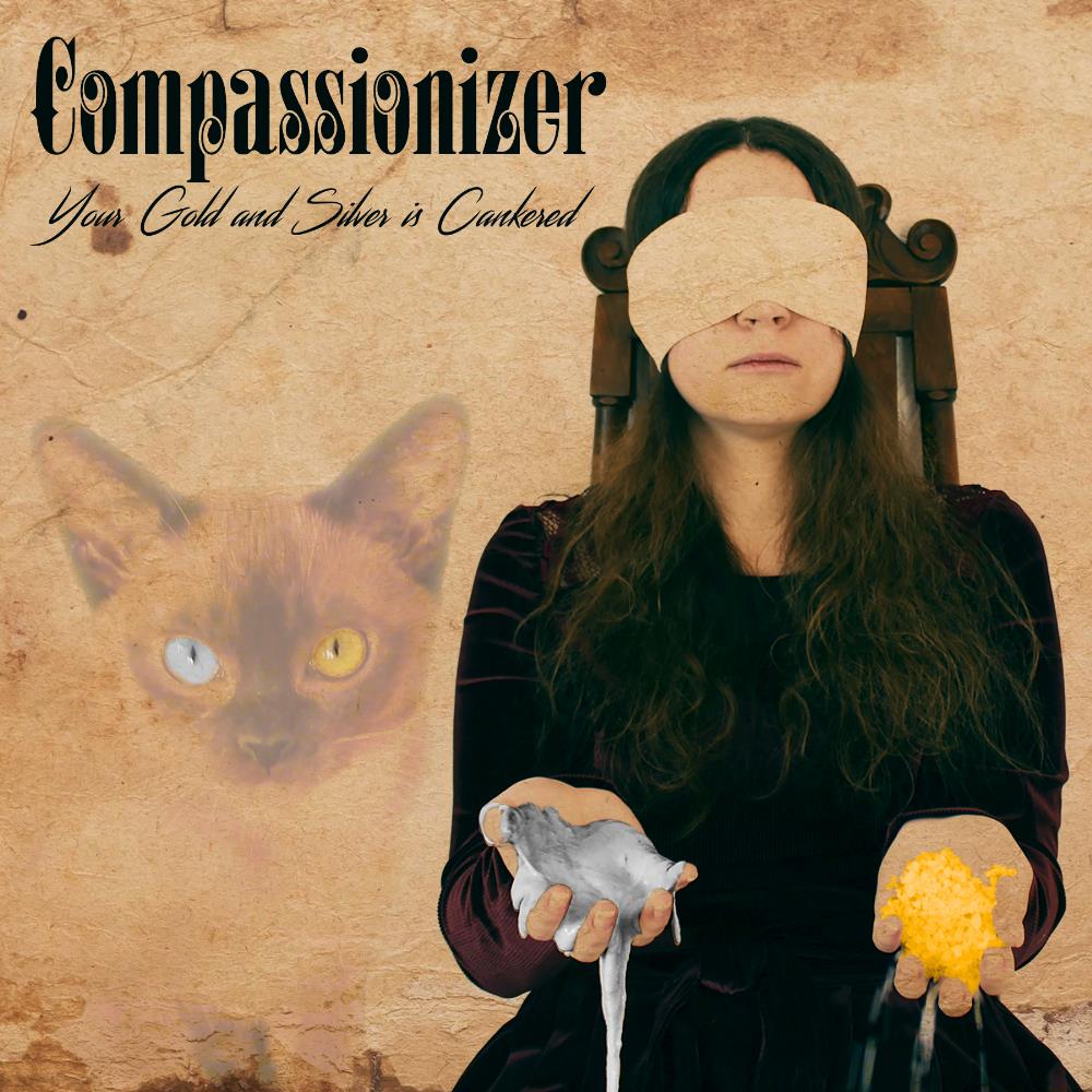 Compassionizer - Your Gold and Silver Is Cankered CD (album) cover