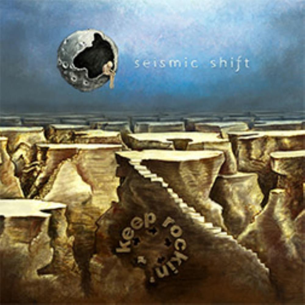 Keep Rockin' - Seismic Shift CD (album) cover