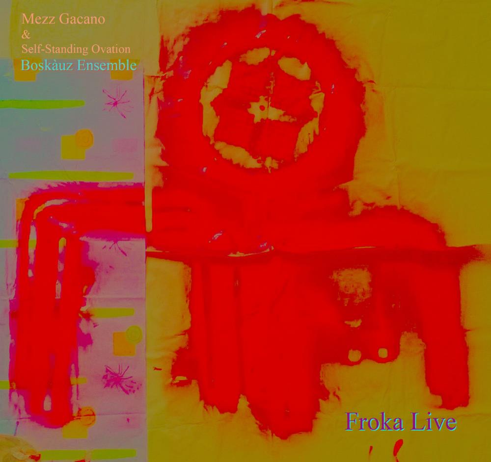 Mezz Gacano - Froka Live CD (album) cover