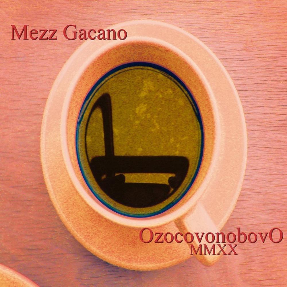 Mezz Gacano - OzocovonobovO MMXX CD (album) cover