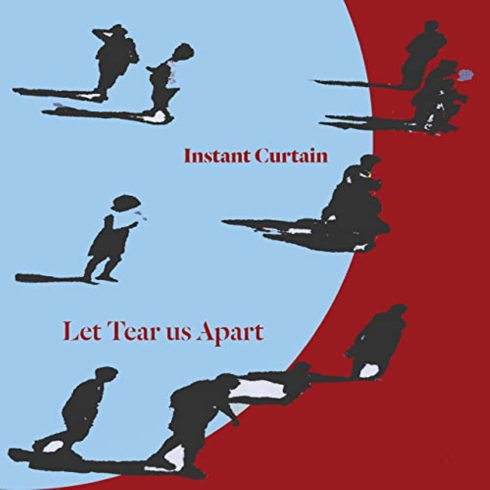 Instant Curtain - Let Tear Us Apart CD (album) cover