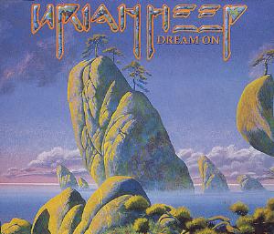 Uriah Heep - Dream On CD (album) cover