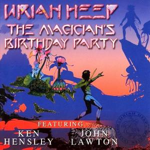 Uriah Heep - The Magician's Birthday Party CD (album) cover