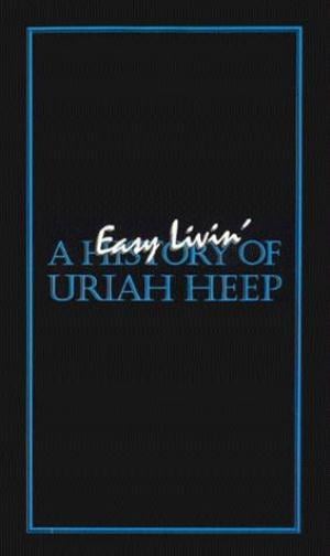 Uriah Heep - Easy Livin' - A history of Uriah Heep CD (album) cover