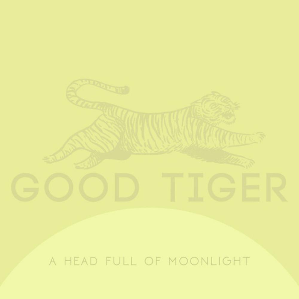 Good Tiger - A Head Full of Moonlight CD (album) cover
