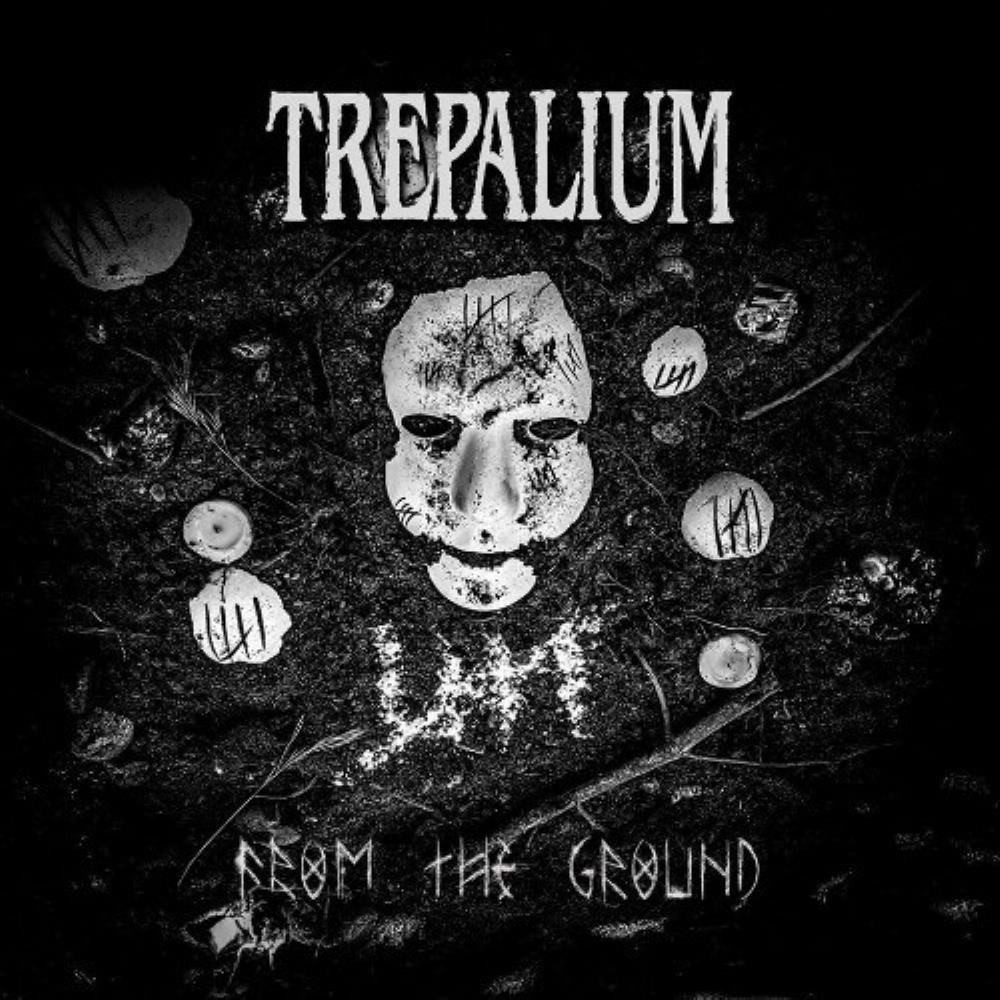 Trepalium From the Ground album cover