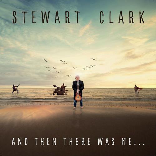 Stewart Clark - And Then There Was Me​.​.​. CD (album) cover