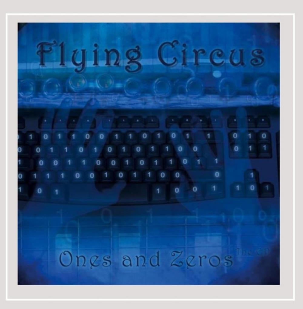 Flying Circus - Ones and Zeros CD (album) cover