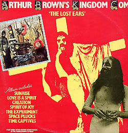 Arthur Brown's Kingdom Come - The Lost Ears CD (album) cover