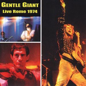 Gentle Giant Live Rome 1974  album cover