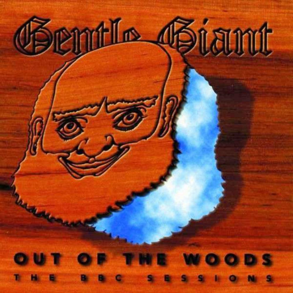 Gentle Giant - Out of the Woods - The BBC Sessions CD (album) cover
