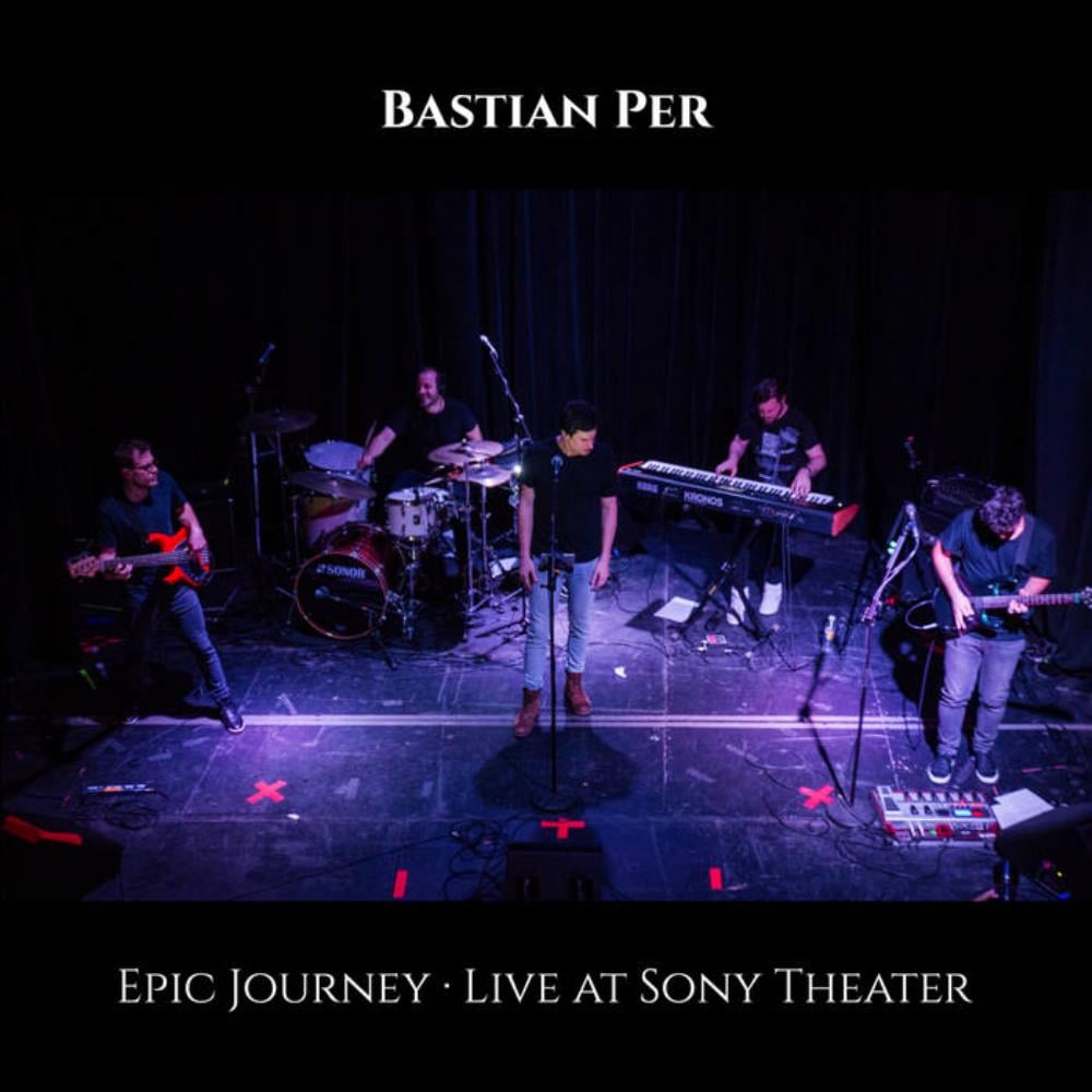 Bastian Per - Epic Journey (Live at Sony Theater) CD (album) cover