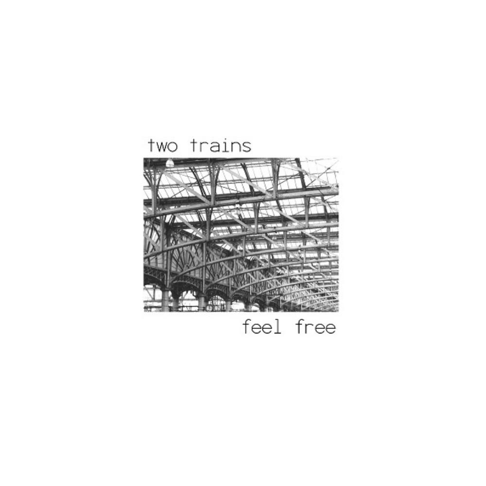 Two Trains - Feel Free CD (album) cover