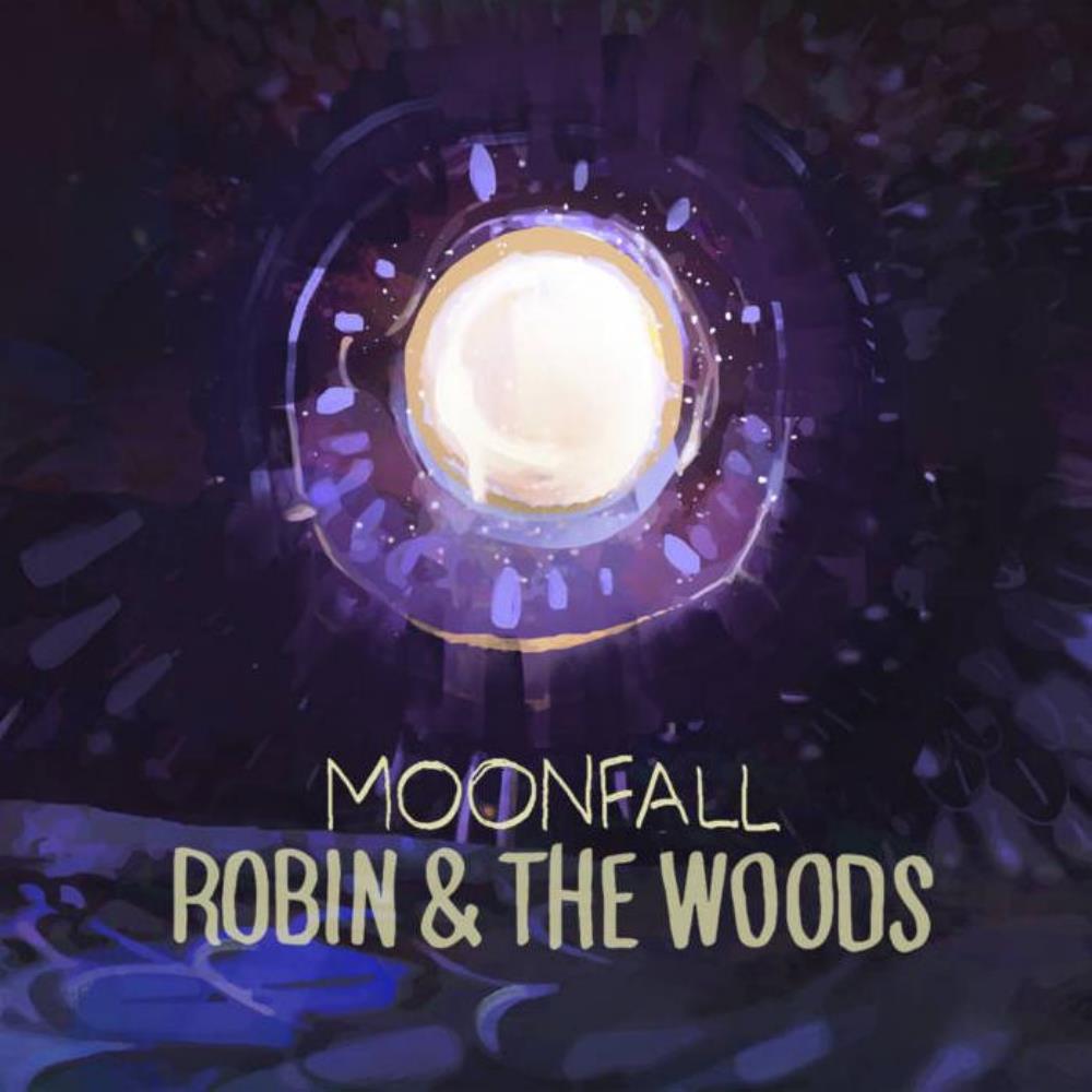 Robin & The Woods Moonfall album cover