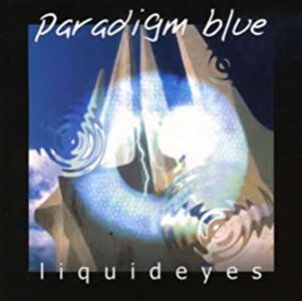 Paradigm Blue Liquid Eyes album cover