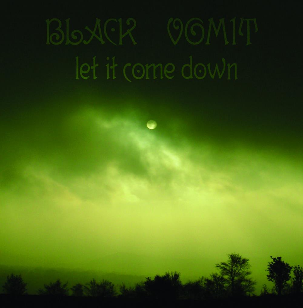 Black Vomit Let It Come Down album cover