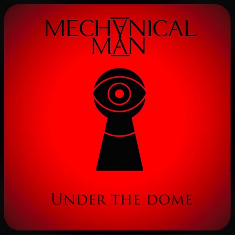 Mechanical Man - Under the Dome CD (album) cover