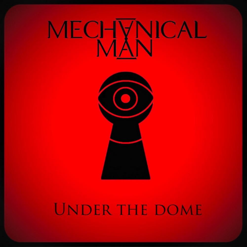 Mechanical Man - Under the Dome CD (album) cover