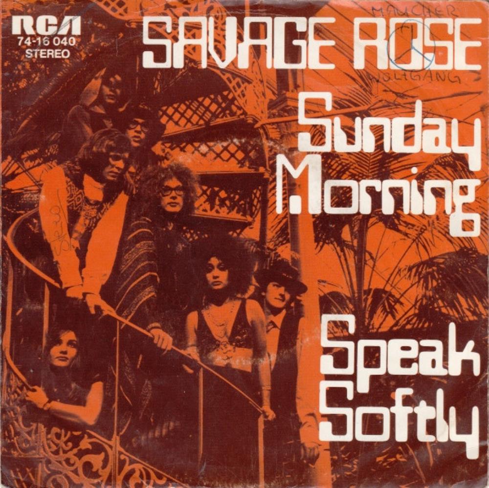 The Savage Rose Sunday Morning / Speak Softly album cover