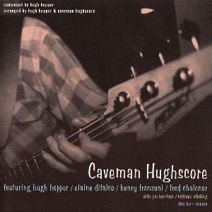 Hughscore Caveman Hughscore album cover