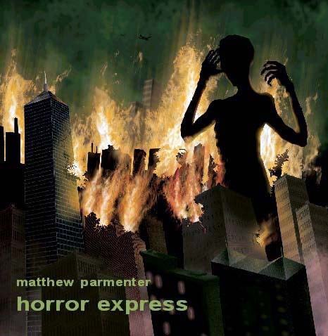 Matthew Parmenter - Horror Express CD (album) cover