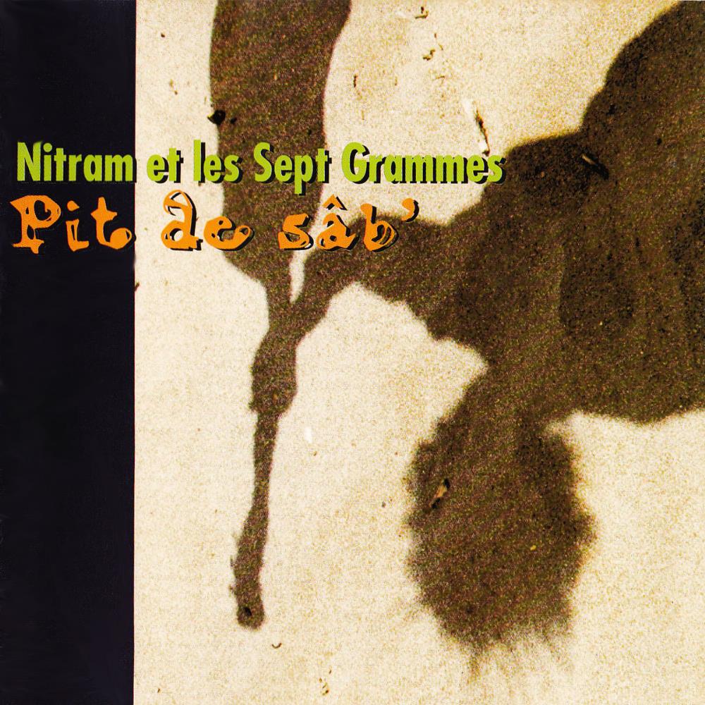 Nitram Et Les Sept Grammes - Pit de sb' CD (album) cover