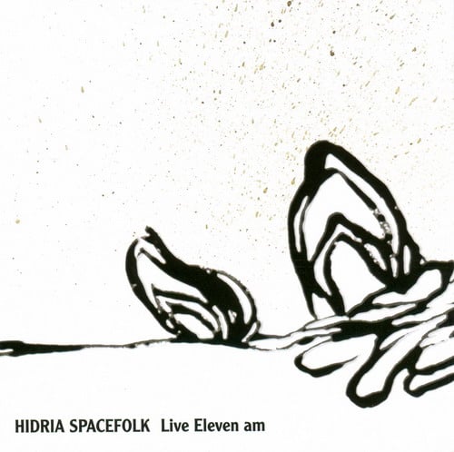 Hidria Spacefolk - Live Eleven a.m.  CD (album) cover