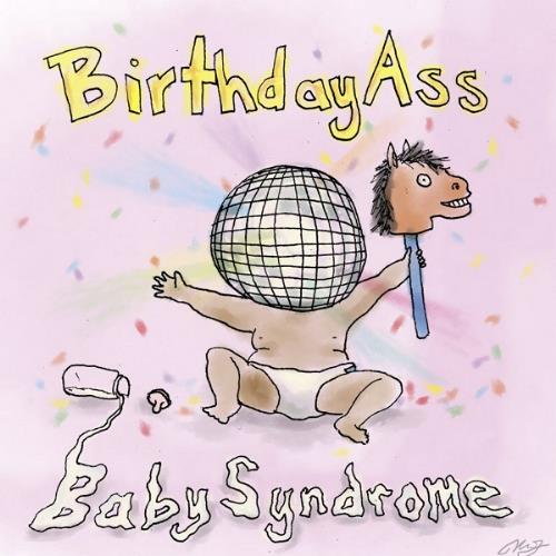 Birthday Ass - Baby Syndrome CD (album) cover