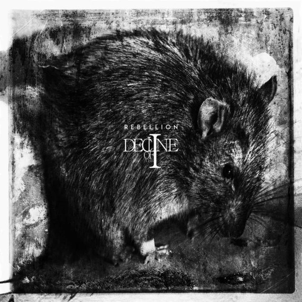 Decline of the I - Rebellion CD (album) cover