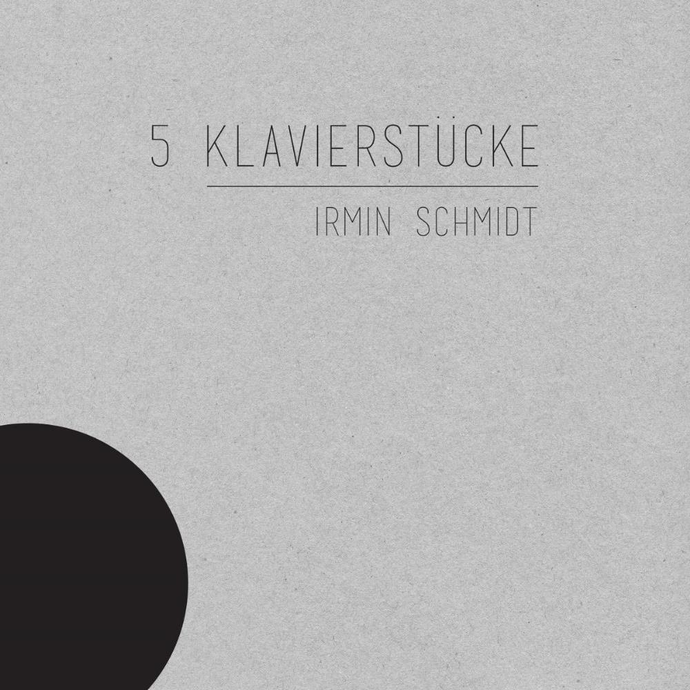 Irmin Schmidt - 5 Klavierstcke CD (album) cover