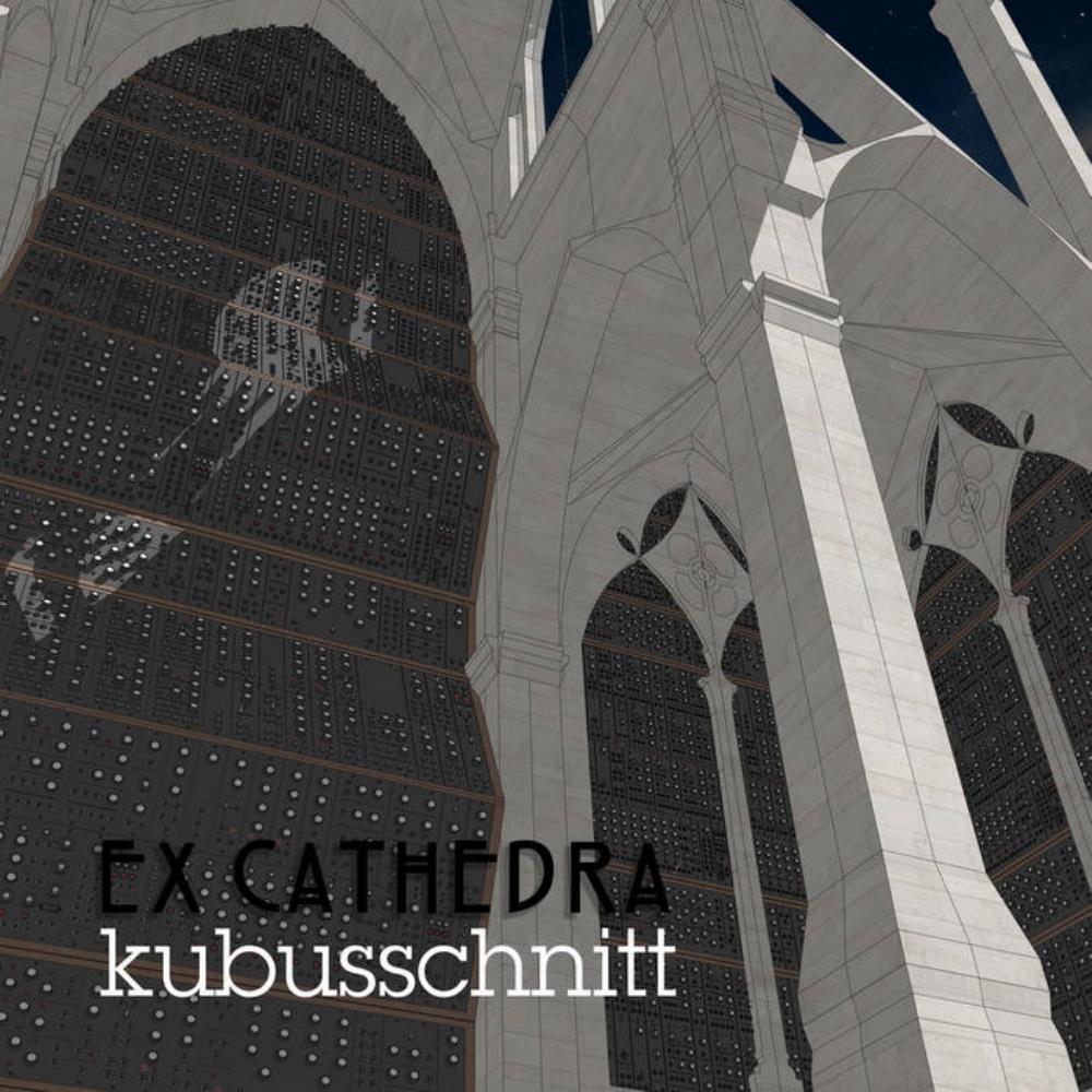Kubusschnitt - Ex Cathedra CD (album) cover