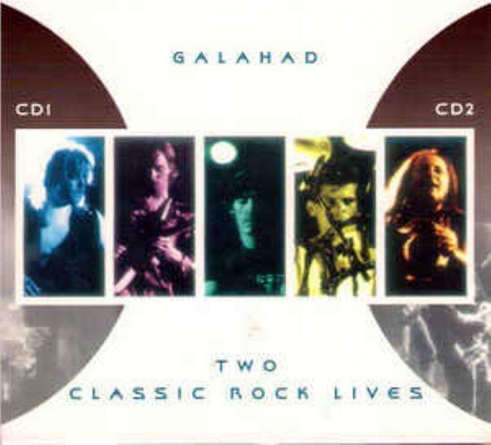 Galahad - Two Classic Rock Lives CD (album) cover