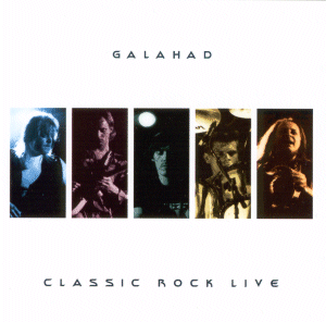 Galahad - Classic Rock - Live CD (album) cover