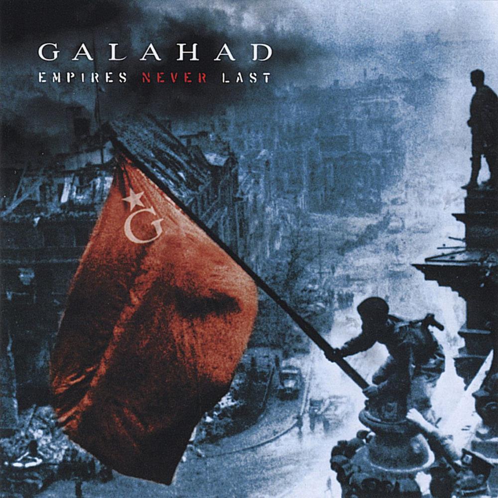 Galahad - Empires Never Last CD (album) cover