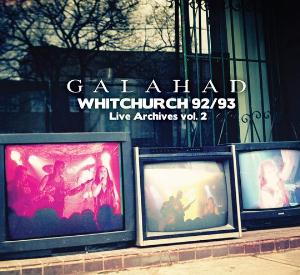 Galahad - Whitchurch 92/93 - Live Archives vol. 2 CD (album) cover
