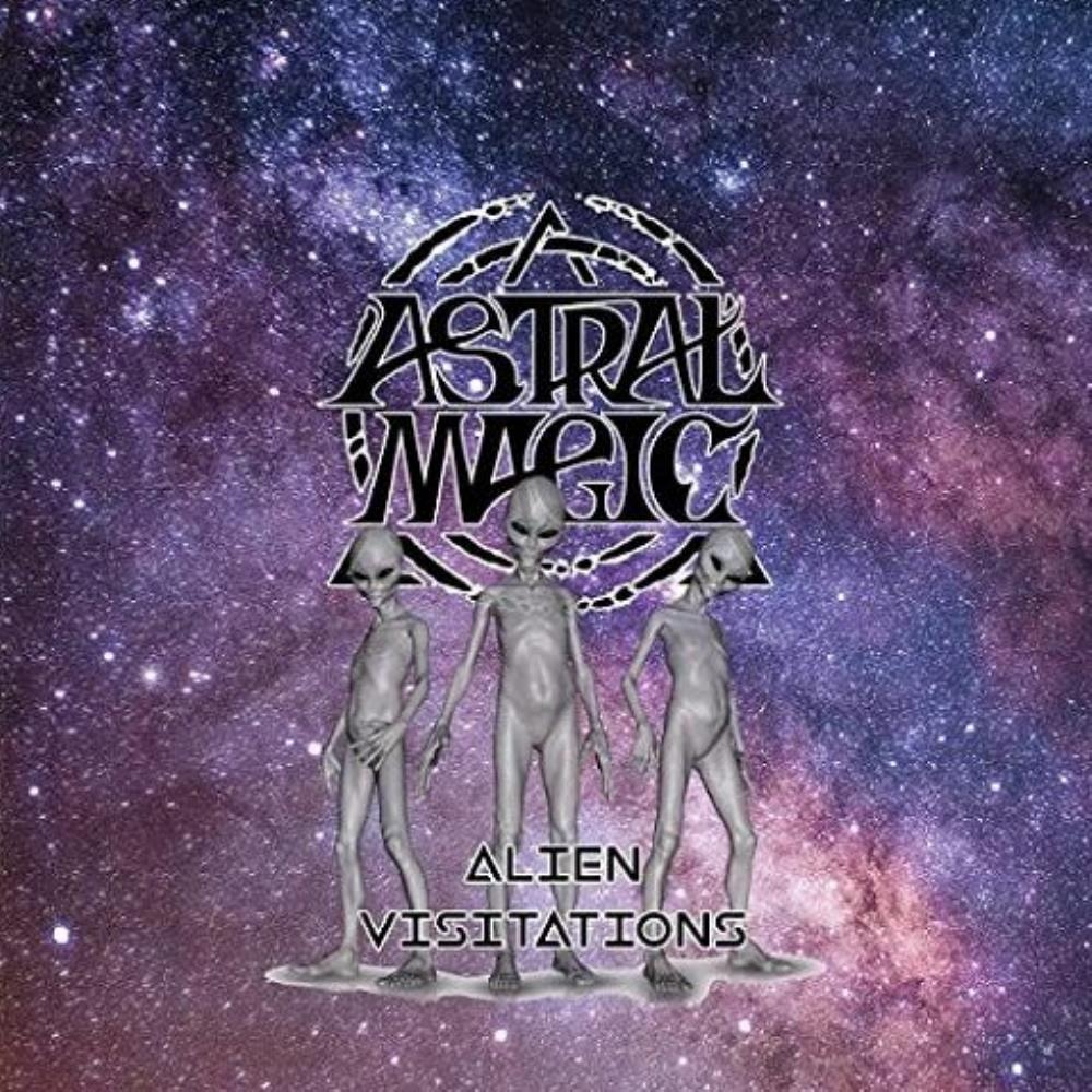 Astral Magic Alien Visitations album cover