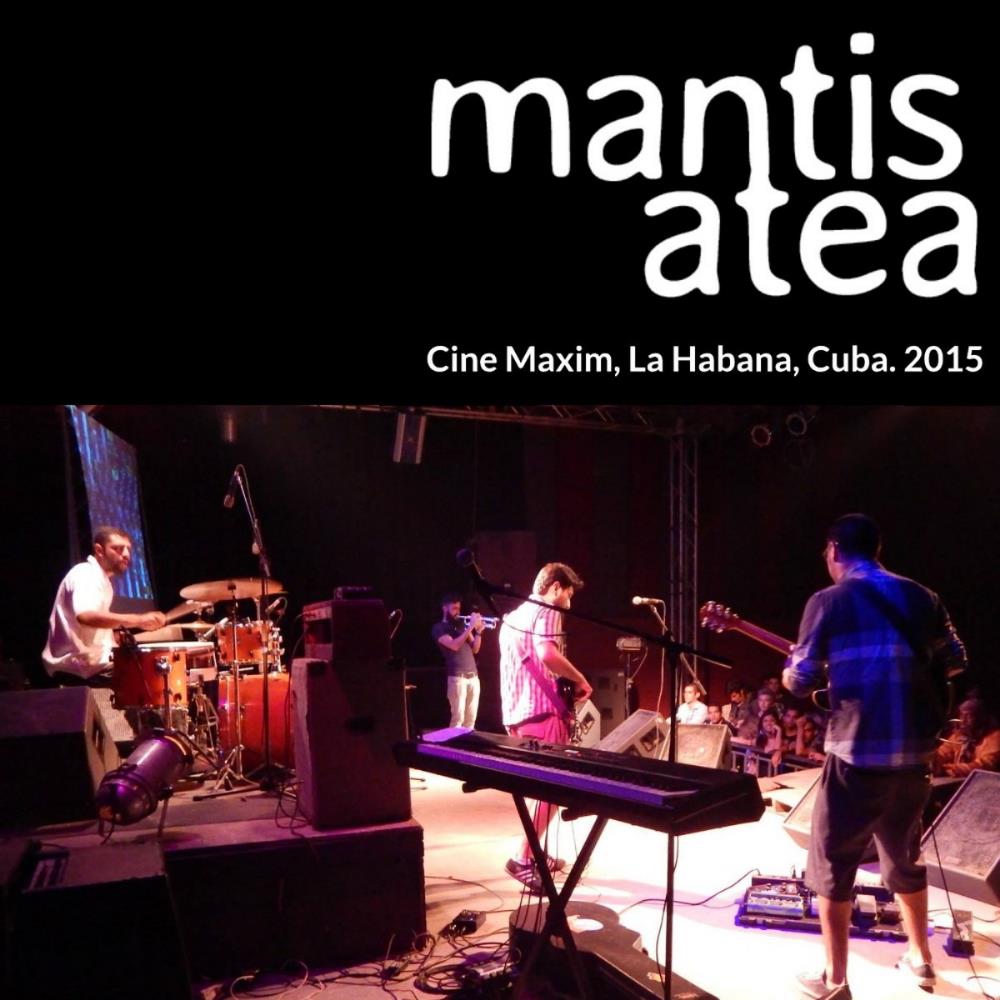 Mantis Atea - En vivo en La Habana 2015 CD (album) cover