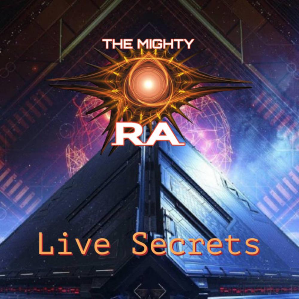 The Mighty Ra - Live Secrets CD (album) cover