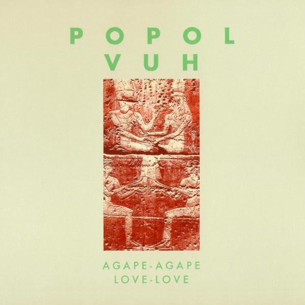 Popol Vuh - Agape-Agape Love-Love CD (album) cover