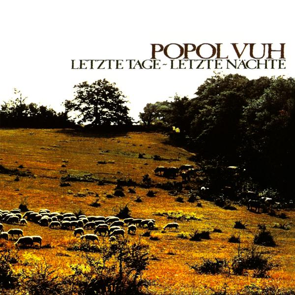 Popol Vuh Letzte Tage - Letzte Nchte album cover