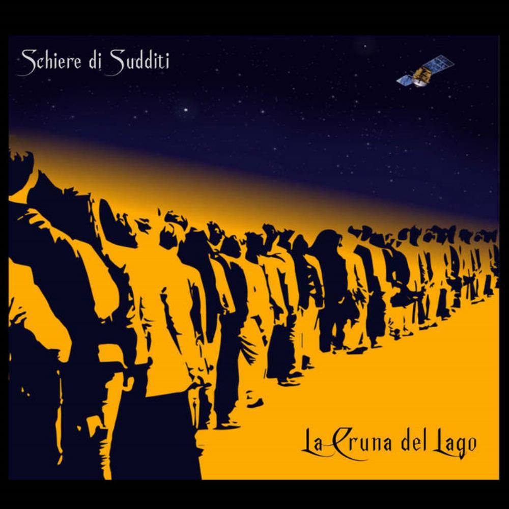 La Cruna Del Lago - Schiere Di Sudditi CD (album) cover