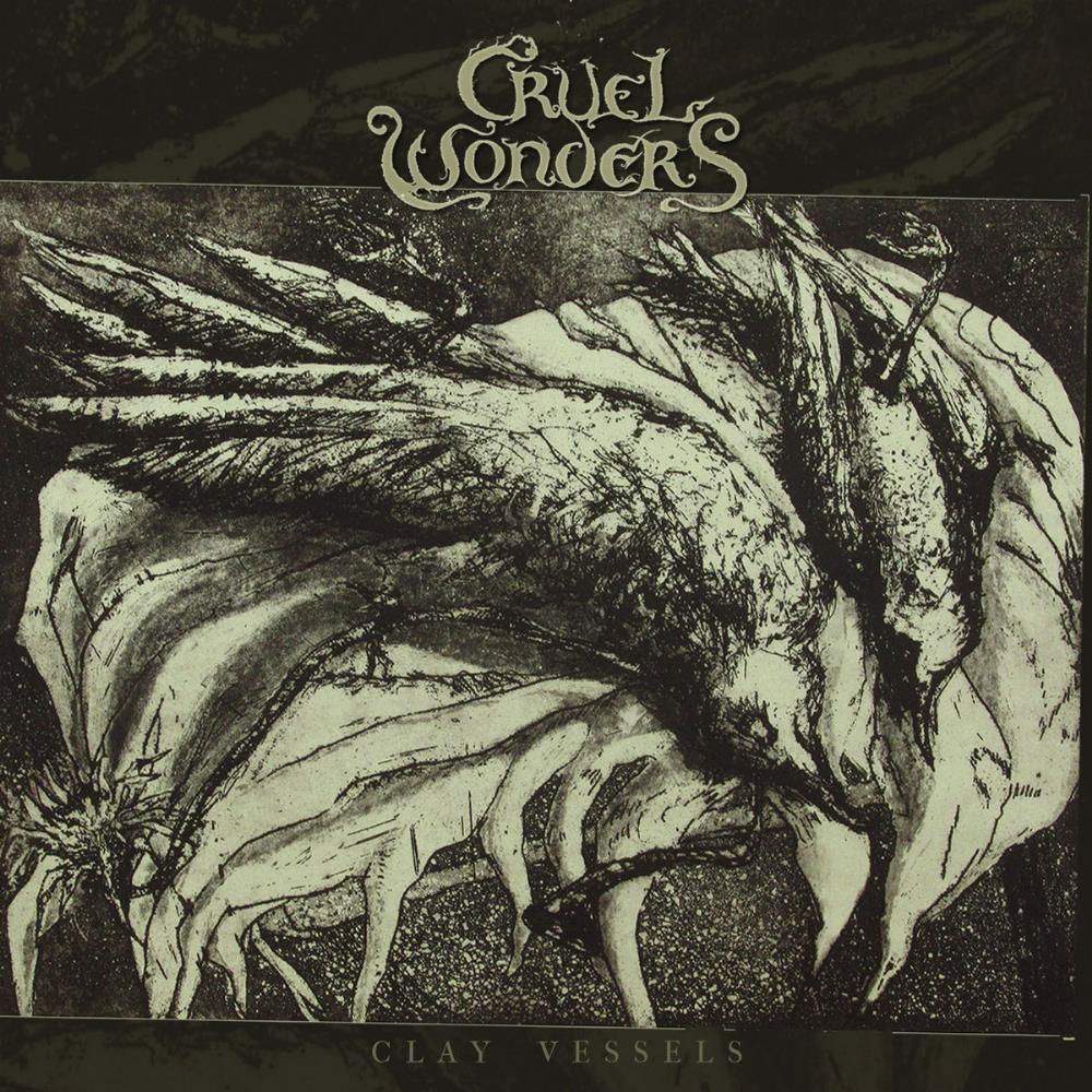 Cruel Wonders Clay Vessels album cover