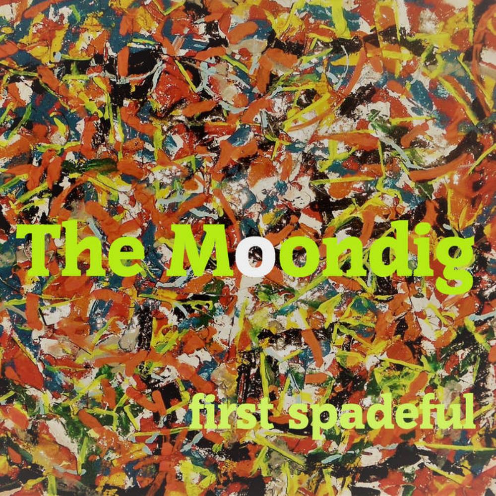 The Moondig First Spadeful album cover