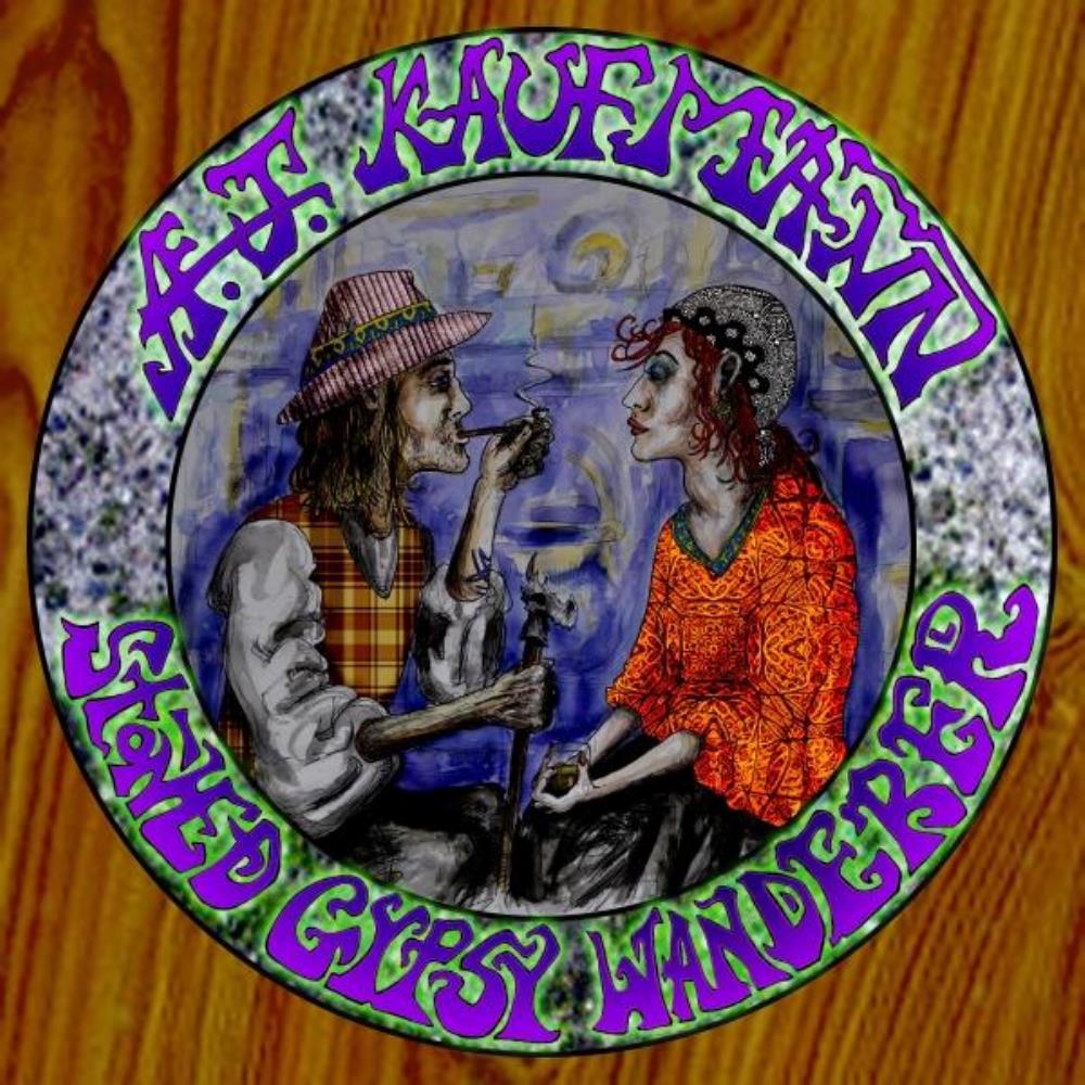 A. J. Kaufmann - Stoned Gypsy Wanderer CD (album) cover