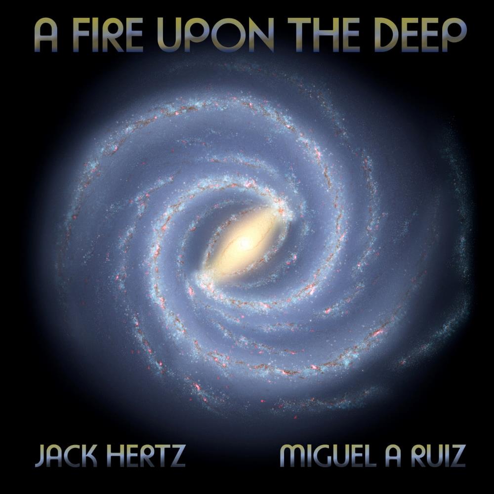 Miguel A. Ruiz - A Fire upon the Deep (with Jack Hertz) CD (album) cover